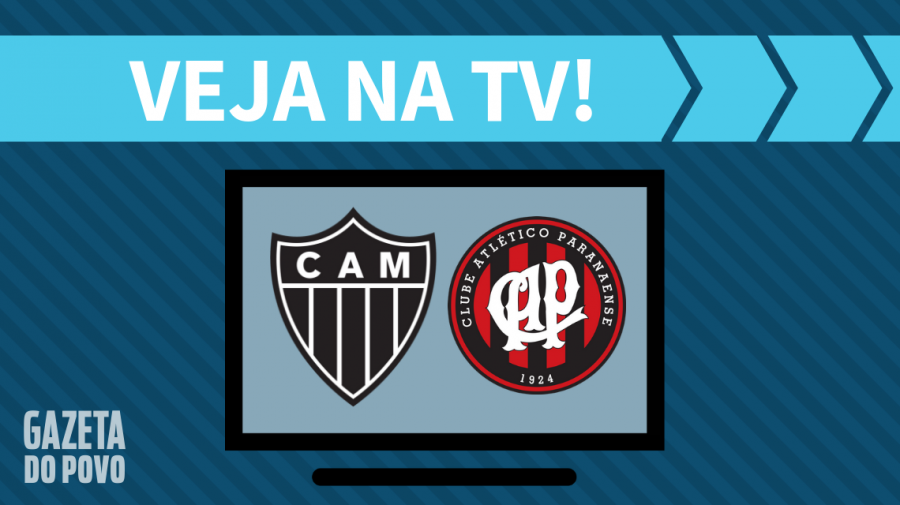Atlético-MG x Atlético-PR AO VIVO: saiba como assistir ao jogo na TV