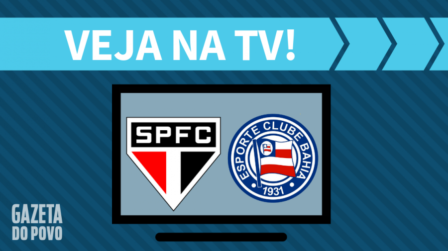 São Paulo x Bahia AO VIVO: saiba como assistir ao jogo na TV