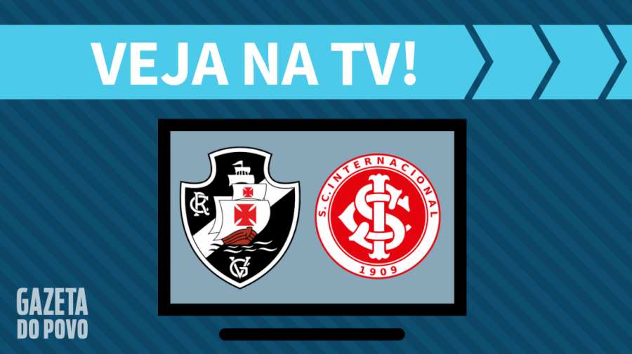 Vasco x Internacional AO VIVO: saiba como assistir ao jogo na TV