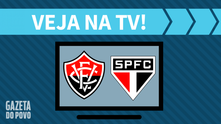 Vitória x São Paulo AO VIVO: saiba como assistir ao jogo na TV