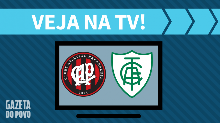 Atlético-PR x América-MG AO VIVO: saiba como assistir ao jogo na TV