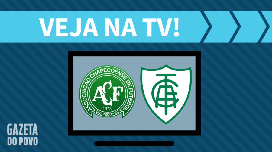 Chapecoense x América-MG AO VIVO: saiba como assistir ao jogo na TV