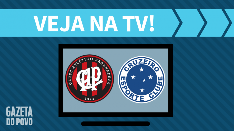Atlético-PR x Cruzeiro AO VIVO: saiba como assistir ao jogo na TV