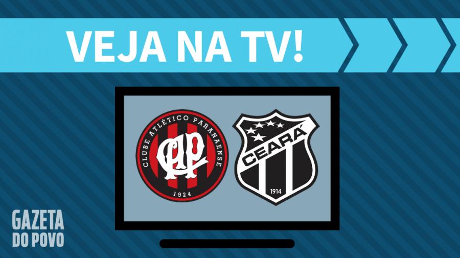 Atlético-PR x Ceará AO VIVO: saiba como assistir ao jogo na TV