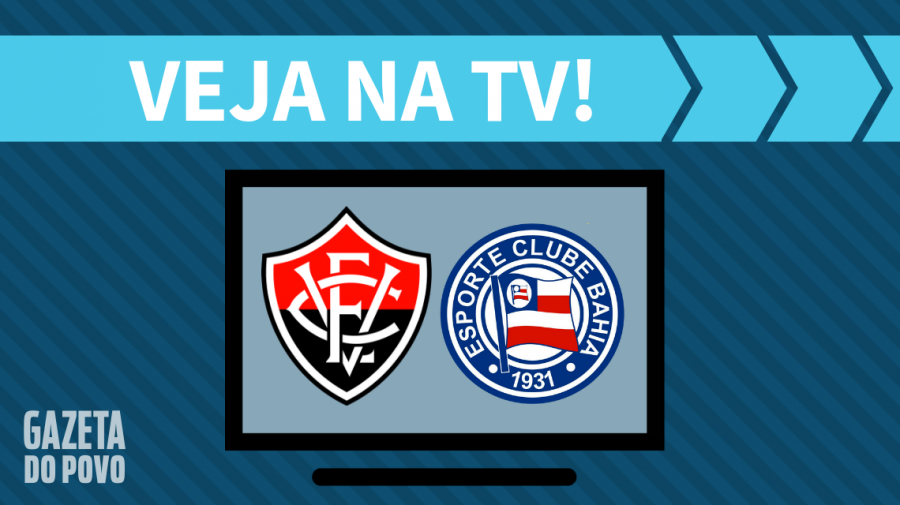 Vitória x Bahia AO VIVO: saiba como assistir ao jogo na TV