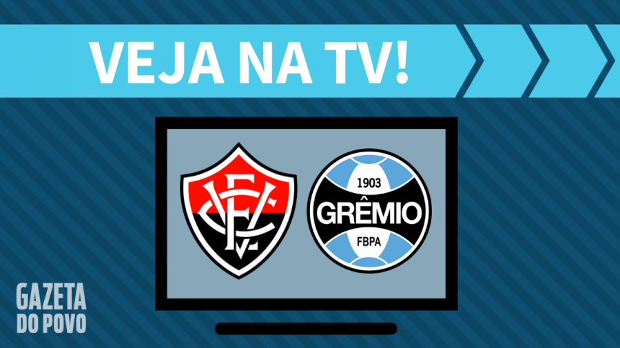 Vitória x Grêmio AO VIVO: saiba como assistir ao jogo na TV