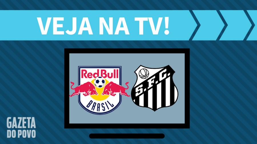 Red Bull x Santos AO VIVO: saiba como assistir ao jogo na TV