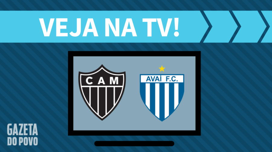 Atlético-MG x Avaí AO VIVO: saiba como assistir ao jogo na TV