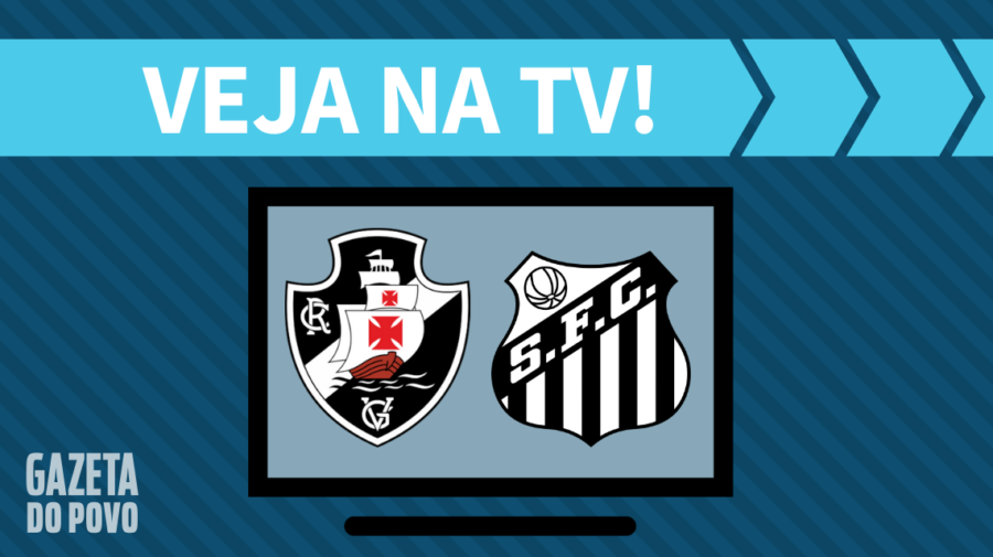Vasco x Santos AO VIVO: saiba como assistir ao jogo na TV