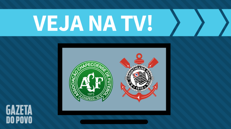 Chapecoense x Corinthians AO VIVO: saiba como assistir ao jogo na TV