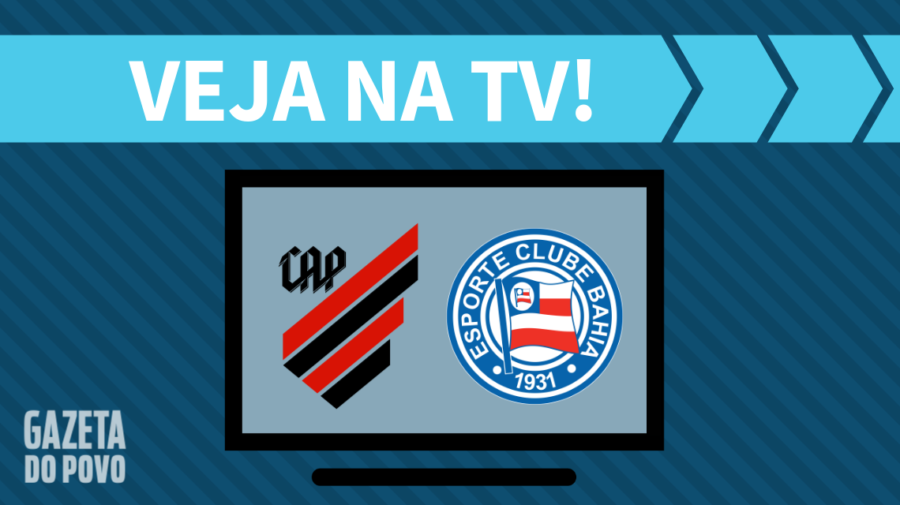 Athletico x Bahia AO VIVO: saiba como assistir ao jogo na TV
