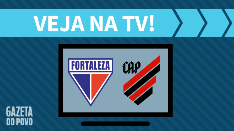 Fortaleza x Athletico AO VIVO: saiba como assistir ao jogo na TV