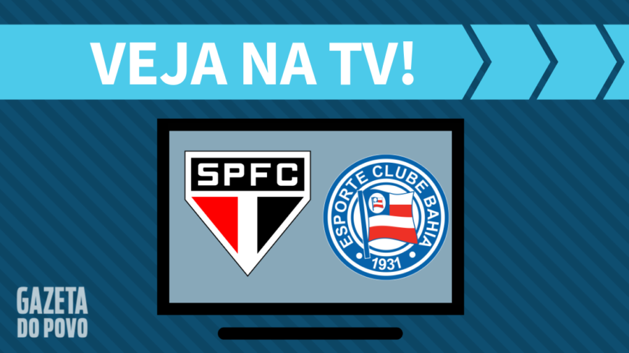 São Paulo x Bahia AO VIVO: saiba como assistir ao jogo na TV