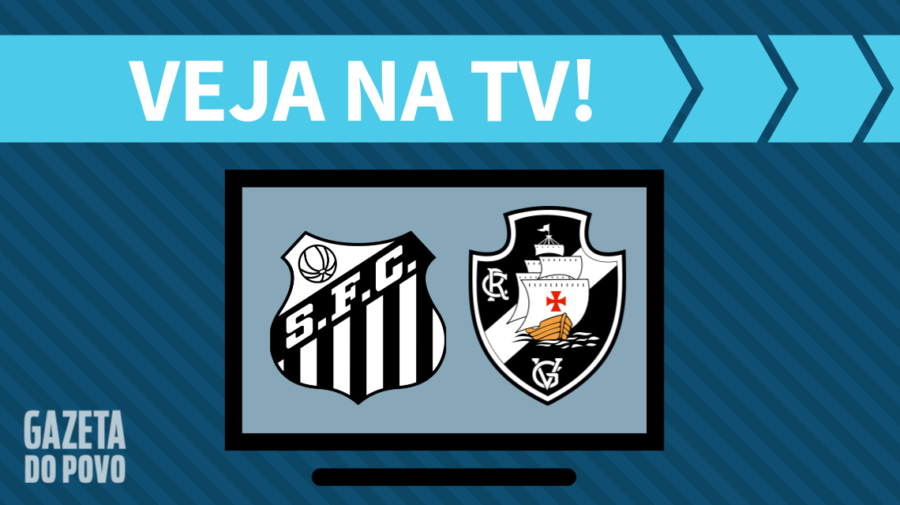 Santos x Vasco AO VIVO: saiba como assistir ao jogo na TV