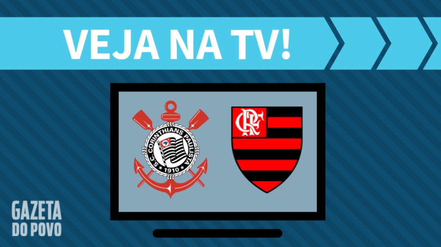 Corinthians x Flamengo AO VIVO: saiba como assistir ao jogo na TV