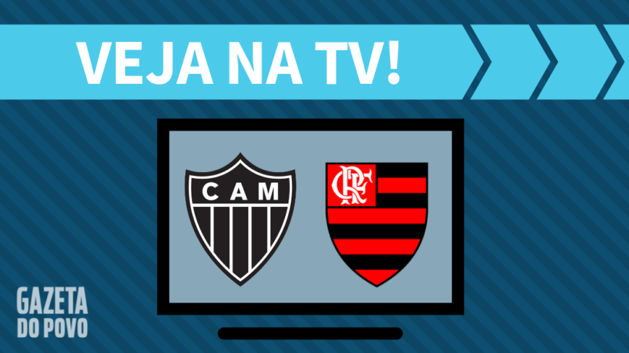 Atlético-MG x Flamengo AO VIVO: saiba como assistir ao jogo na TV