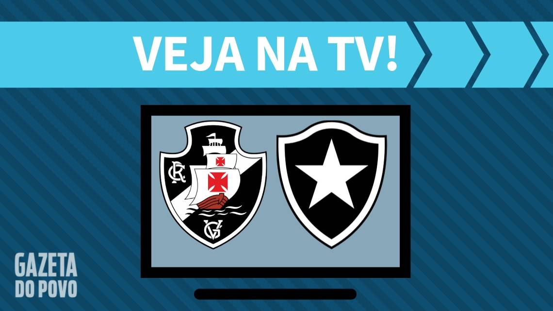 Vasco x Botafogo AO VIVO: saiba como assistir ao jogo na TV