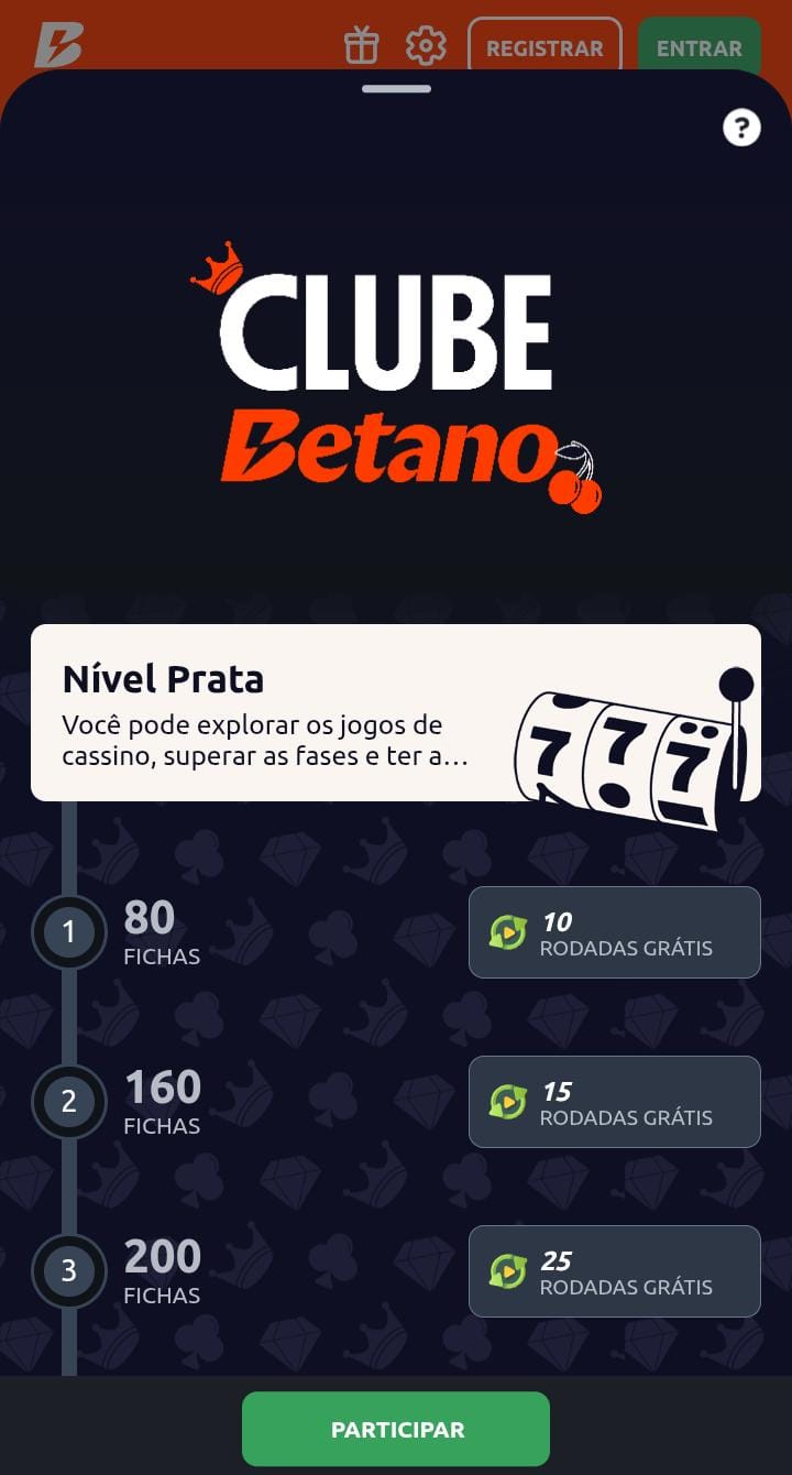 Clube Betano com algumas recompensas do nível prata, com rodadas grátis para 80, 160 e 200 fichas e o botão “Participar”.