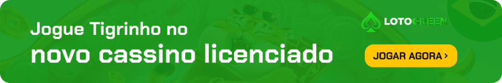 Jogue Tigrinho no novo cassino licenciado Lotogreen