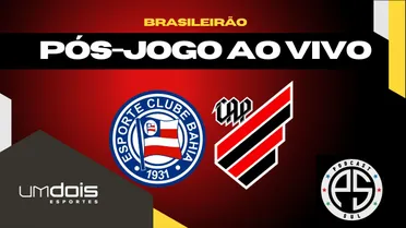 Bahia x Athletico; siga o debate pós-jogo ao vivo