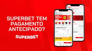Superbet tem pagamento antecipado? Saiba como funciona o SuperPlacar