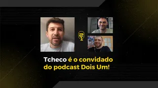 Ouça (ou veja, se preferir) a estreia do podcast Dois Um! No episódio #1: Tcheco