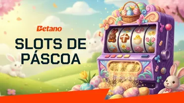 3 slots de Páscoa para jogar na Betano em Abril 2026