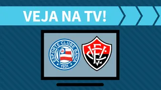 Bahia x Vitória AO VIVO: saiba como assistir ao jogo na TV