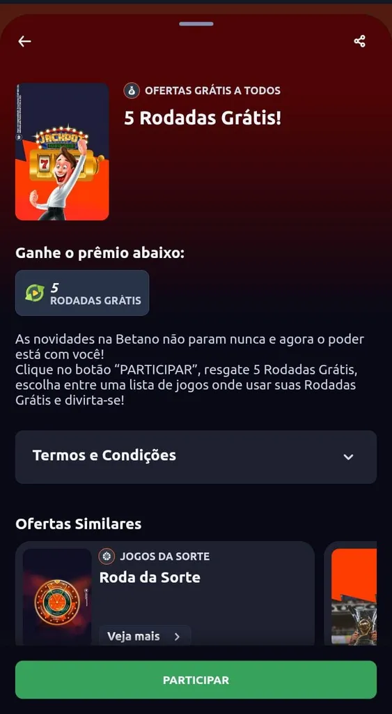 Oferta de 5 rodadas grátis com código Betano para todos os usuários que clicarem em “Participar”.