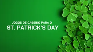 Jogos de cassino para o St. Patrick’s Day: melhores slots irlandeses para jogar em Março 2026