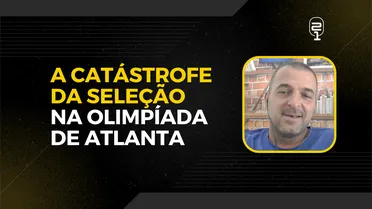 Zé Elias e os bastidores da eliminação traumática da seleção na Olimpíada de 1996