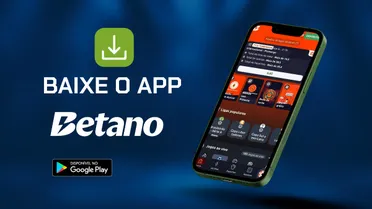 App Betano: Veja como baixar e principais recursos
