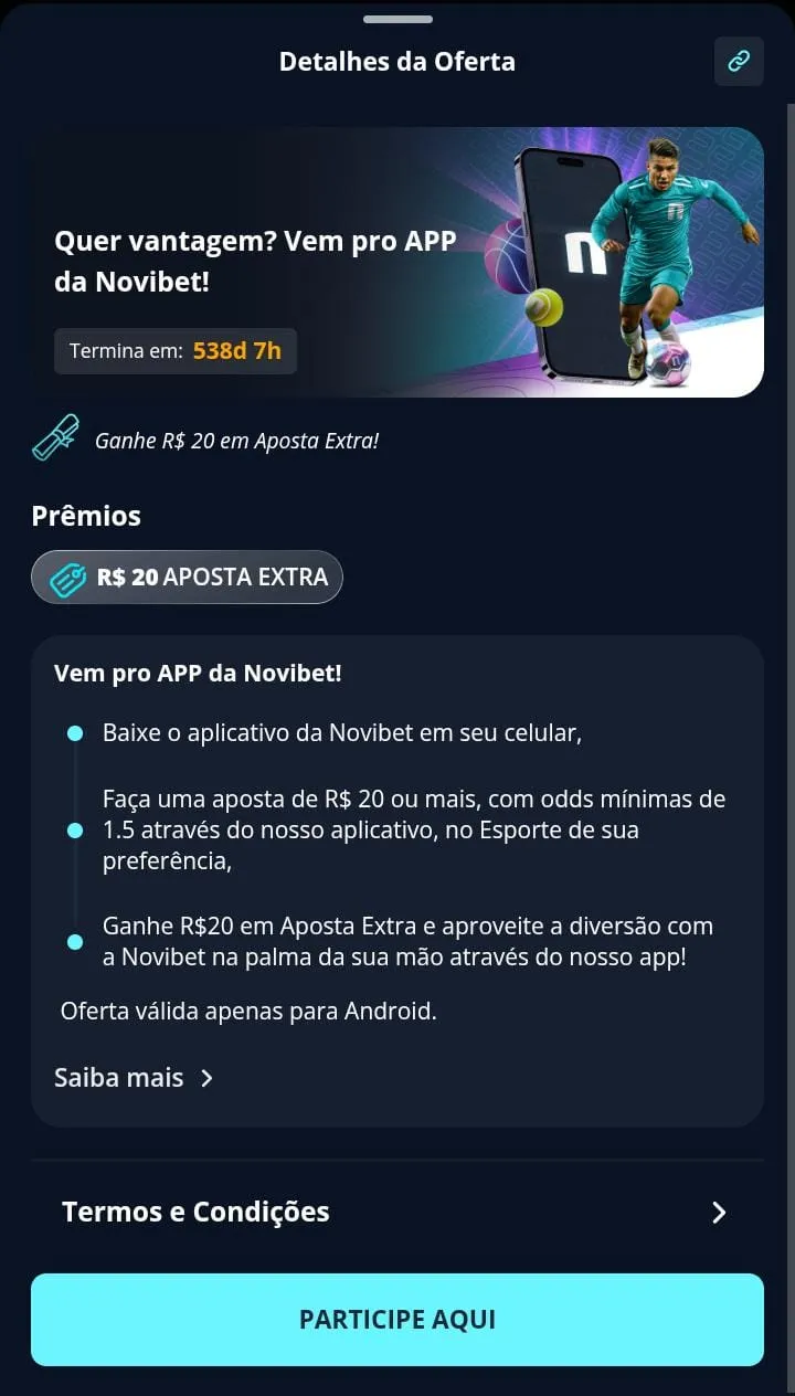 Promoção Quer Vantagem? Vem pro app da Novibet, com R$ 20 em apostas grátis e botão de Participe Aqui