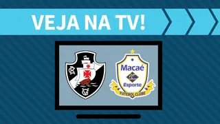 Vasco x Macaé AO VIVO: saiba como assistir ao jogo na TV
