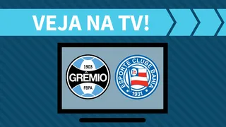 Grêmio x Bahia AO VIVO: saiba como assistir ao jogo na TV