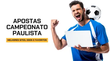 Apostas Campeonato Paulista: melhores sites e dicas