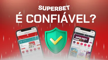 Superbet é confiável? Confira nossa análise