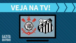 Corinthians x Santos AO VIVO: saiba como assistir ao jogo na TV