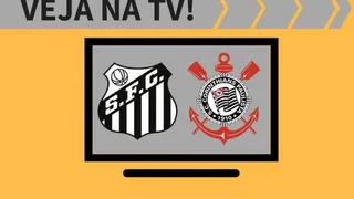 Santos x Corinthians ao vivo: saiba como assistir ao jogo na TV