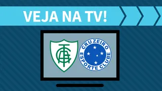 América-MG x Cruzeiro AO VIVO: como assistir ao jogo na TV