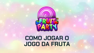 Como jogar Fruit Party (jogo da fruta): guia completo 2026