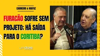 Carneiro & Mafuz: Todas as polêmicas do Atletiba e os dilemas de Athletico e Coritiba