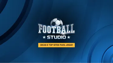 Football Studio: dicas e top sites para jogar em 2026