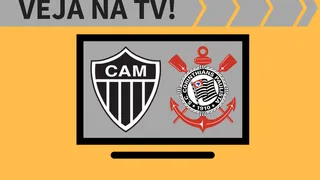 Atlético-MG x Corinthians AO VIVO: saiba como assistir ao jogo na TV