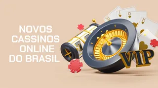 Novos Cassinos Online: Lista atualizada em 2025