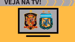 Espanha x Argentina AO VIVO: saiba como assistir ao jogo na TV