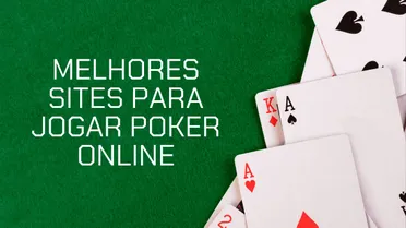 Melhores sites para jogar poker online