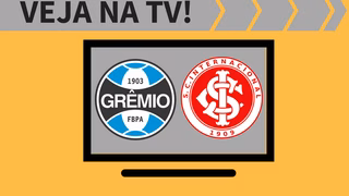 Grêmio x Internacional ao vivo: saiba como assistir ao Grenal na TV