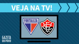 Fortaleza x Vitória AO VIVO: saiba como assistir ao jogo na TV