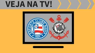 Bahia x Corinthians ao vivo: saiba como assistir ao jogo na TV